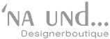 'NA UND ... Designerboutique